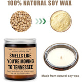 Smells Like You'Re Moving To Tennessee Candle - Moving To Tennessee Gift - Tennessee Housewarming Gift - Aromatherapy Glass Candle Jar - Non-Toxic Ingredients