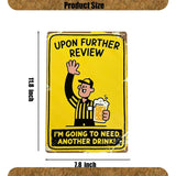 Upon Further Review I'M Going To Need Another Drink 12" X 8" Funny Tin Football Sign Man Cave Garage Home Sports Bar Pub Decor
