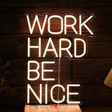Work Hard Be Nice Neon Sign Warm White USB Dimmable LED Wall Light for Office Classroom Study Room Decor