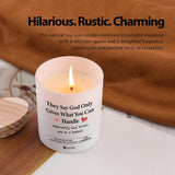 They Say God Only Gives What You Can Handle Inspirational Gift Sympathy Gifts Get Well Soon Friendship Recovery End Of Chemo Scented Candle Home Office Jar Candles Sage Floral Lavender Scent 9.5 Oz