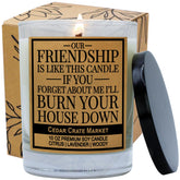 Our Friendship Is Like This Candle, Lavender Scented 100% Soy