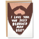 Funny Valentine'S Day Card For Him - Bearded Husband Birthday Card For Men - Gift For Men With Beard - Sexy Bearded Man Beast - Beard Anniversary Cards For Boyfriend