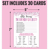 30 Who Knows The Birthday Girl Best Game Cards- For Child Or Teen- Fun And Easy Game For Party Or Sleepover- Girl Birthday Supplies, Activity, Decorations