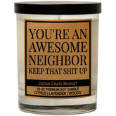 Funny Neighbor Gift Candle - You'Re An Awesome Neighbor - House Warming Gifts New Home, Citrus Lavender Woody Scented Soy Candle – Housewarming, Friendship, Or Thank You Gift