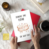 Funny Valentines Day Card For Husband Boyfriend, Romantic Valentine’S Bread Pun Card From Wife Girlfriend, Cute Love Card For Him Her, “You’Re The Loaf Of My Life”
