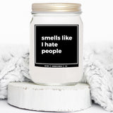 You Nique Designs I Hate People Candle 8Oz - Funny Candle Sarcastic Gifts For Friends, Coworkers - Humorous Candles For Best Friend - Fun Inappropriate Candles (Lavender & Vanilla)
