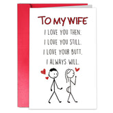 Lovely Valentines Day Card For Wife, Naughty Vday Card From Husband, Funny Valentine’S Gift For Her Fiancee Women, “I Love You Then, I Love You Still, I Love Your Butt, I Always Will”