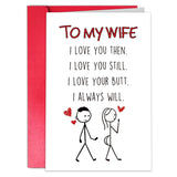 Lovely Valentines Day Card For Wife, Naughty Vday Card From Husband, Funny Valentine’S Gift For Her Fiancee Women, “I Love You Then, I Love You Still, I Love Your Butt, I Always Will”