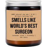Smells Like World'S Best Surgeon Soy Candle - Plastic Surgeon Gift - Gift For Surgeon - Ecofriendly Candle - Funny Surgeon Gift - Future Surgeon - General Surgeon