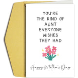 Mother'S Day Card For Aunt, Happy Mother'S Day Gift From Niece Nephew, Mothers Day Card For Her, You'Re The Kind Of Aunt Everyone Wishes They Had