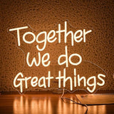 Together We Do Great Things Neon Sign USB Dimmable LED Inspirational Wall Light for Classroom Office Decor
