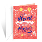 Mom Valentine'S Day Card, Made In America, Eco-Friendly, Thick Card Stock With Premium Envelope 5In X 7.75In, Packaged In Protective Mailer (Flowers)