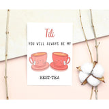 Titi You Will Always Be My Best-Tea - Funny Pun Card - Best Tea Card - Mother'S Day Card - Titi Bestie Card - Tea Loving Titi Card - Gift For Her - Titi Card - Birthday Card Funny
