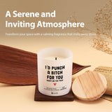 I’D Punch A Bitch For You Right In The Throat Friendship Gifts Best Friend Scented Candle Home Office Jar Candles Sage Floral Lavender Scent Soy Wax 9.5 Oz