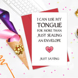 Rude Birthday Card Gifts For Him Boyfriend Fiance, Funny Anniversary Card To Husband, I Can Use My Tongue For More Than Just Sealing An Envelope Just Saying