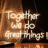 Together We Do Great Things Neon Sign USB Dimmable LED Inspirational Wall Light for Classroom Office Decor