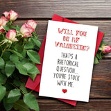 Funny Valentines Day Card For Boyfriend Or Girlfriend, Will You Be My Valentine Gift For Men Women Husband Wife, Rhetorical Question Love Card