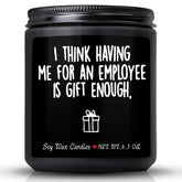 Boss Gifts For Men,Funny Christmas Gift For Boss,Vanilla Milk Scented Candles,I Think Having Me For An Employee Is Gifts Enough,Perfect Boss Naughty Idea Gift For Men In Boss Day