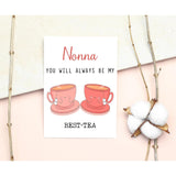 Nonna You Will Always Be My Best-Tea - Funny Pun Card - Best Tea Card - Mother'S Day Card - Nonna Bestie Card - Tea Loving Nonna Card - Gift For Her - Nonna Card - Birthday Card Funny
