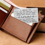 Valentines Day Card For Him Husband, I Choose You Wallet Card, Groom Gifts From Bride On Wedding Day, Love Gifts For Men, Anniversary Card For Men