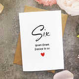 6Th Anniversary Card, Six Years Down Forever To Go, Romantic Valentines Day Wedding Card For Husband Wife
