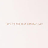 Hallmark Signature Birthday Card (Best Birthday Ever)