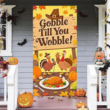 Gobble Till You Wobble Door Cover 71x35 Inch Funny Thanksgiving Fall Decor