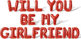 Will You Be My Girlfriend 16 Inch Red Foil Letter Balloons Valentines Banner