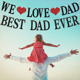 We Love Dad Best Dad Ever Father's Day Banner Decorations
