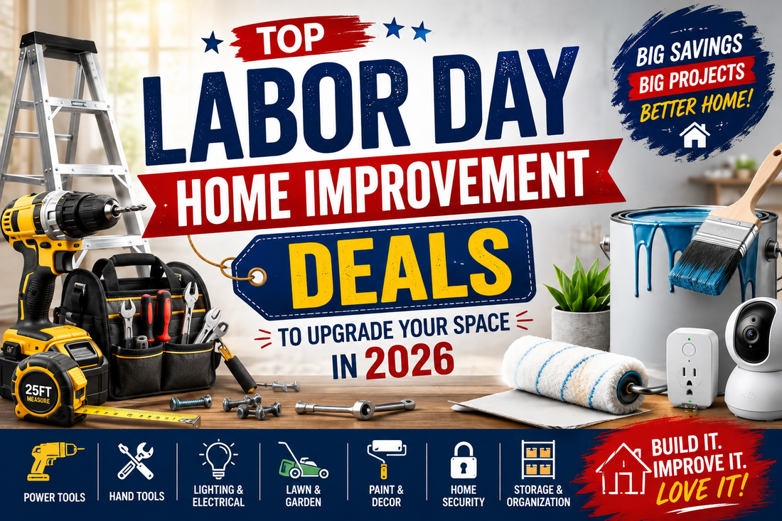 Top Labor Day Home Improvement Deals to Upgrade Your Space in 2026