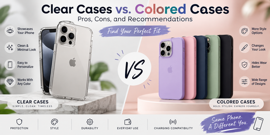 Clear Cases vs. Colored iPhone Cases: Pros, Cons, and Recommendations