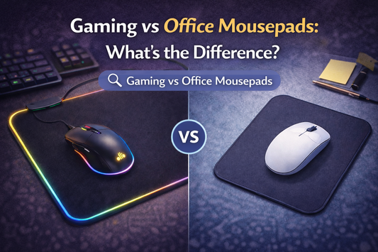 Gaming vs Office Mousepads: What’s the Difference?
