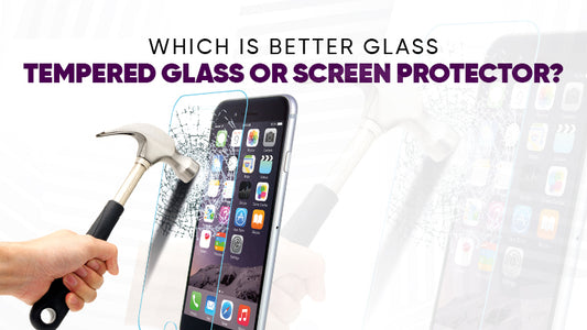 Which is Better Glass or Tempered Glass Screen Protector?