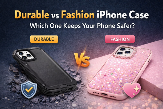 Durable vs Fashion iPhone Case: Which One Keeps Your Phone Safer?