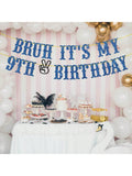 Bruh It’s My 9th Birthday Banner Hanging Sign for Birthday Party Decor