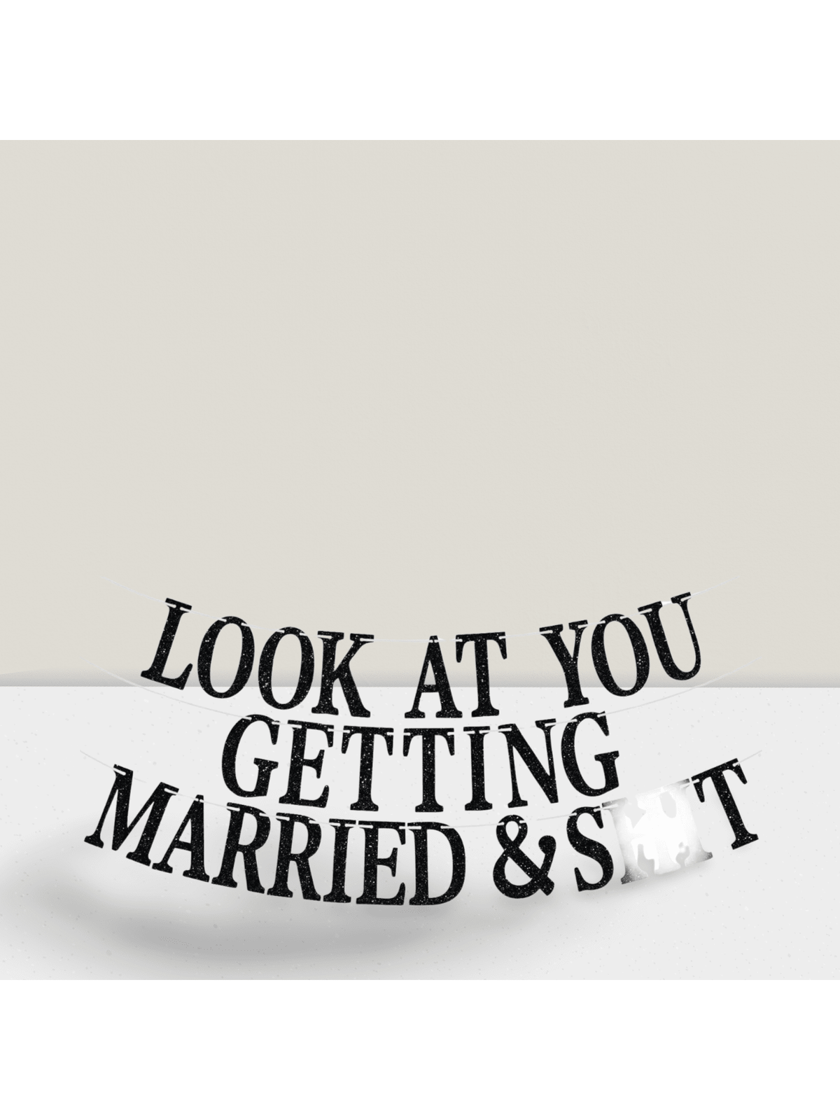Look At You Getting Married Black Glitter Banner for Wedding and Bridal Shower Decor