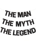 Black Glitter The Man The Myth The Legend Banner for Birthday & Retirement Parties