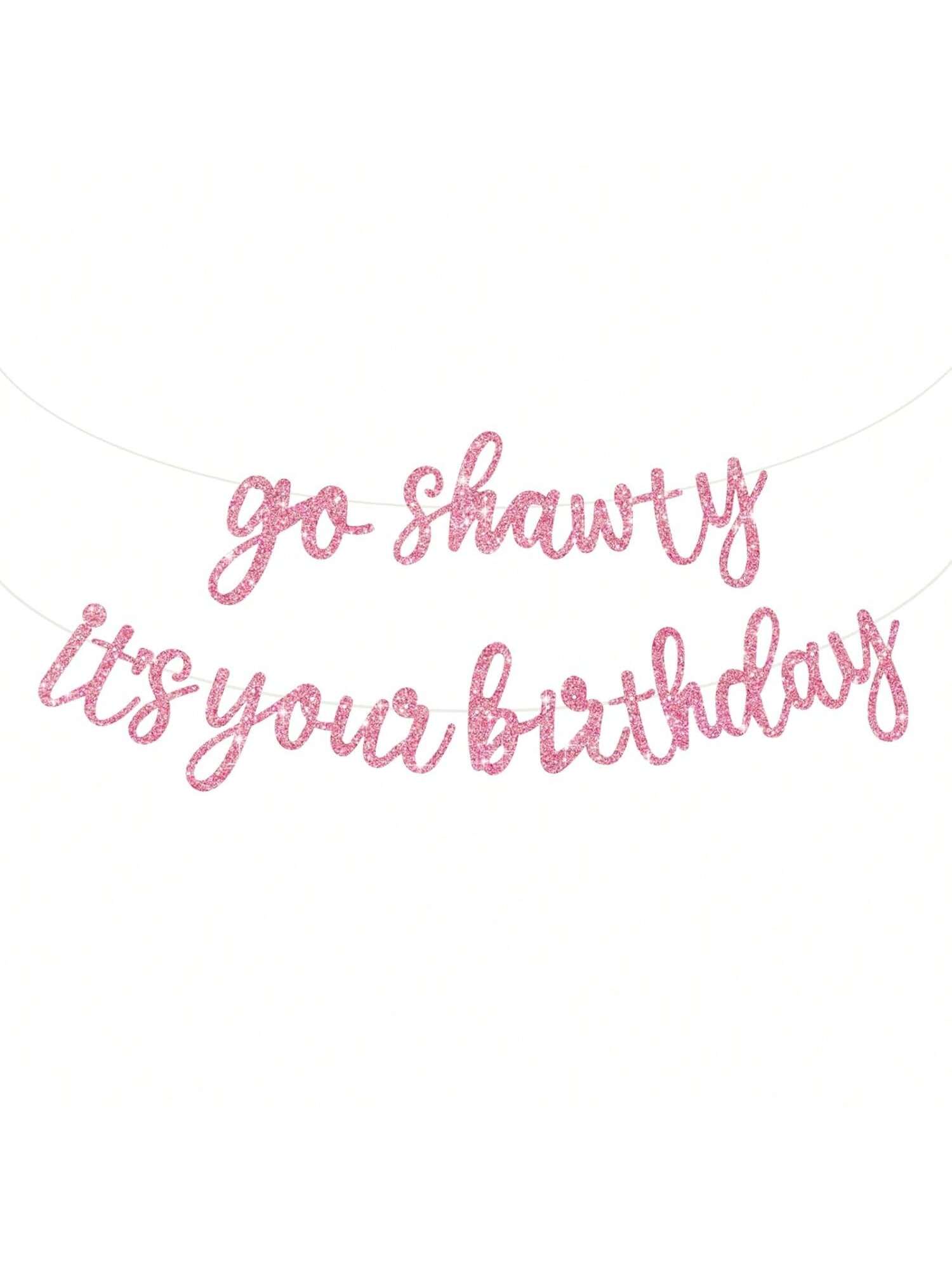 Pink Go Shawty Hip Hop Birthday Banner Pre-Strung Glitter for Party Decor