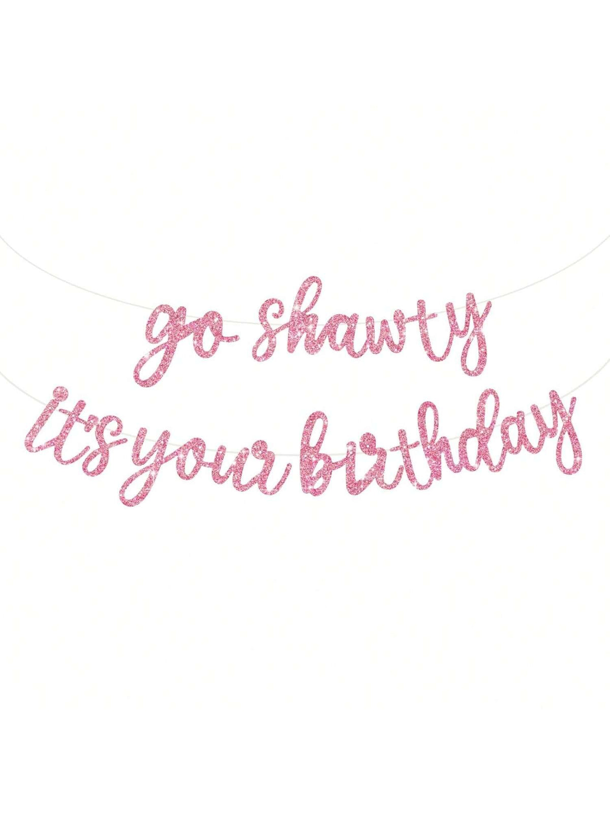 Pink Go Shawty Hip Hop Birthday Banner Pre-Strung Glitter for Party Decor