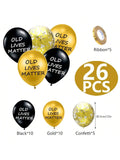 26PCS Funny Old Lives Matter Black & Gold Confetti Balloons for Milestone Birthdays
