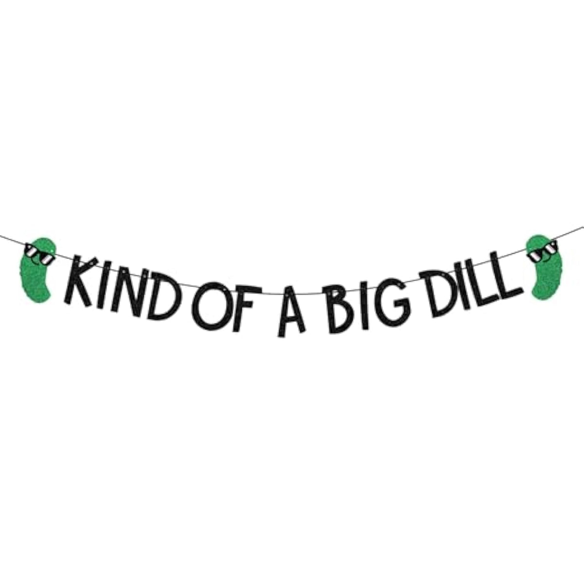 Glitter “Kind of a Big Dill” Pickle Birthday Banner for Party Décor