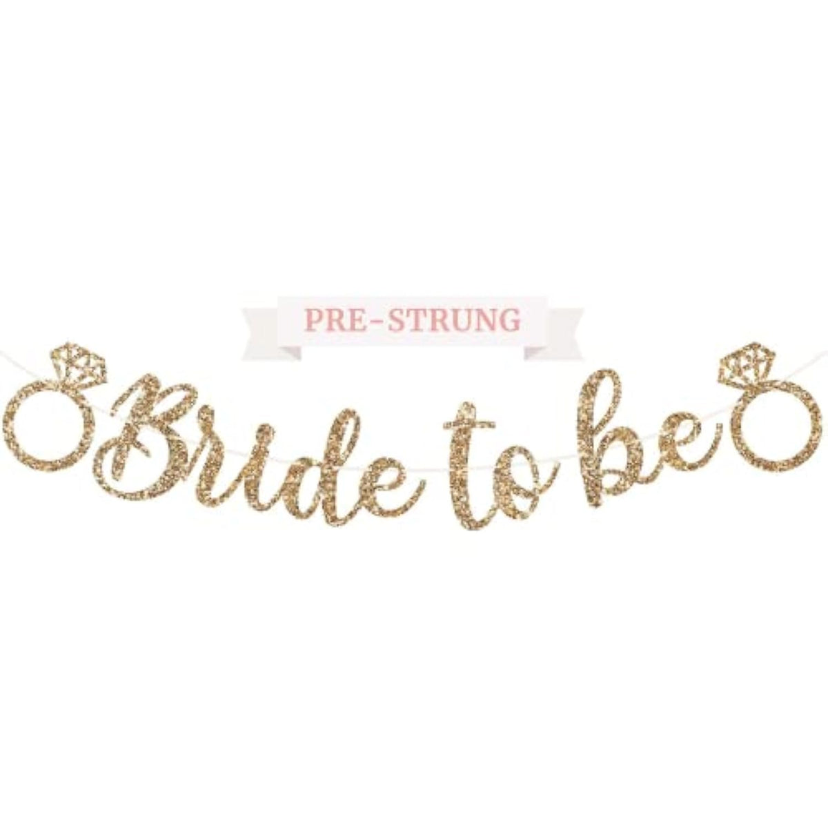 Pre-Strung Bride To Be Banner - No Diy - Gold Glitter Bachelorette Bridal Party Banner In Script - Pre-Strung Garland On 6 Ft Strand - Gold Bridal Party Decorations & Decor. Did We Mention No Diy