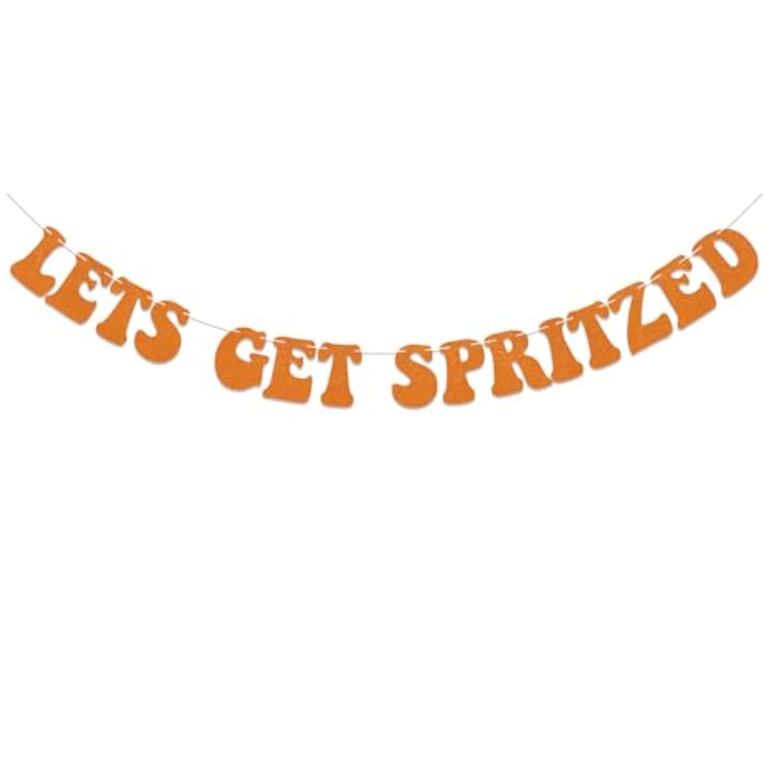 Let'S Get Spritzy Banner - Spritzed Decorations, Love At First Spritz Bridal Shower Party Decor, Get Spritzed Decorations Orange Glitter