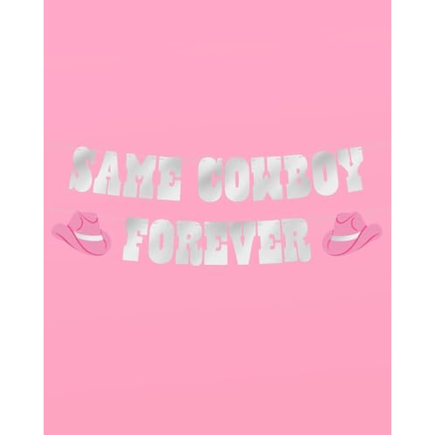 Same Cowboy Forever Banner - Iridescent, 5 Ft. | Bachelorette Party Decorations, Fun Western Bach Backdrop, Rodeo Banner, Gag Gift
