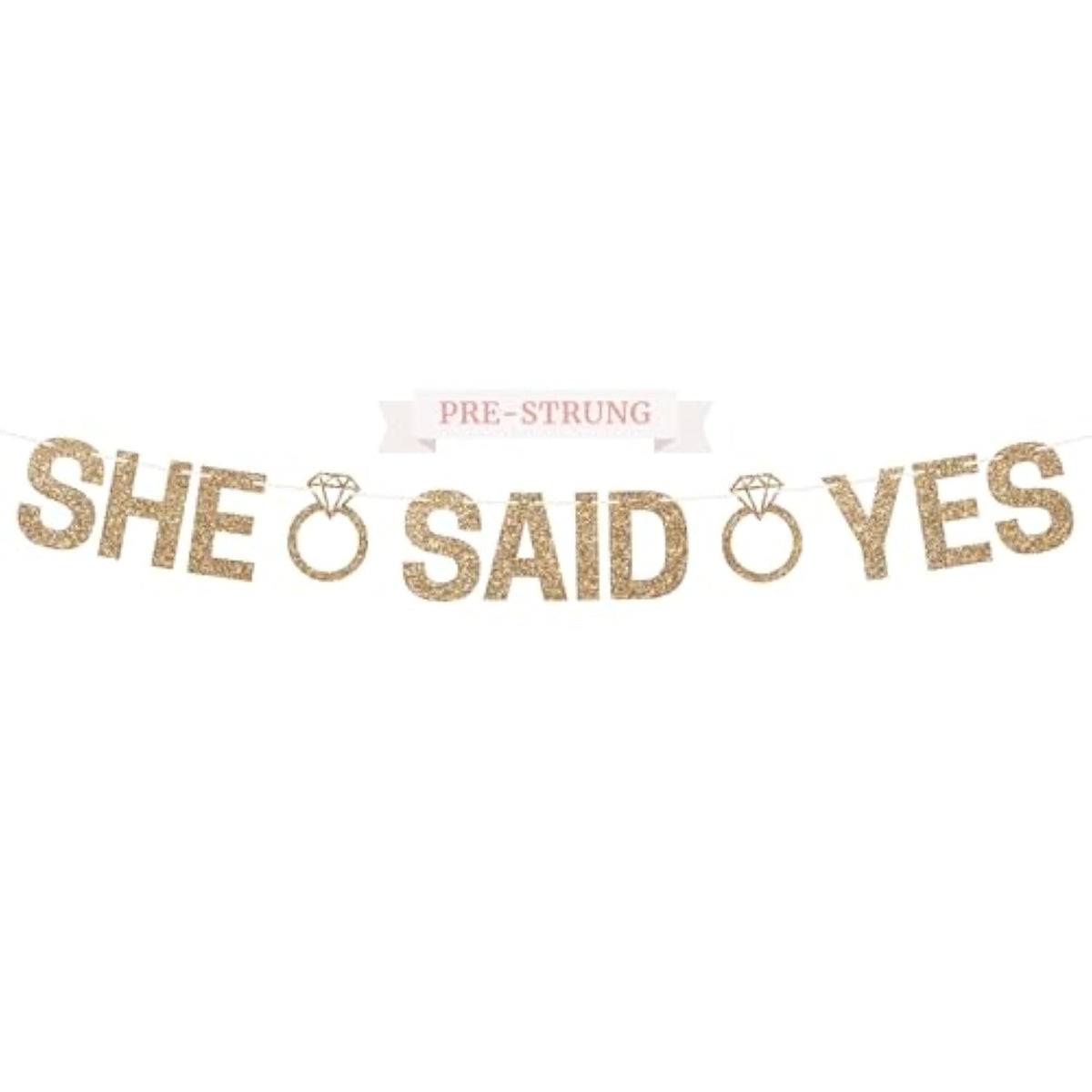 Pre-Strung She Said Yes Banner - No Diy - Gold Glitter Wedding Engagement Bridal Shower Banner - Pre-Strung On 10 Ft Strands - Just Engaged, Bride To Be, Happy Engagement Party Decorations - No Diy