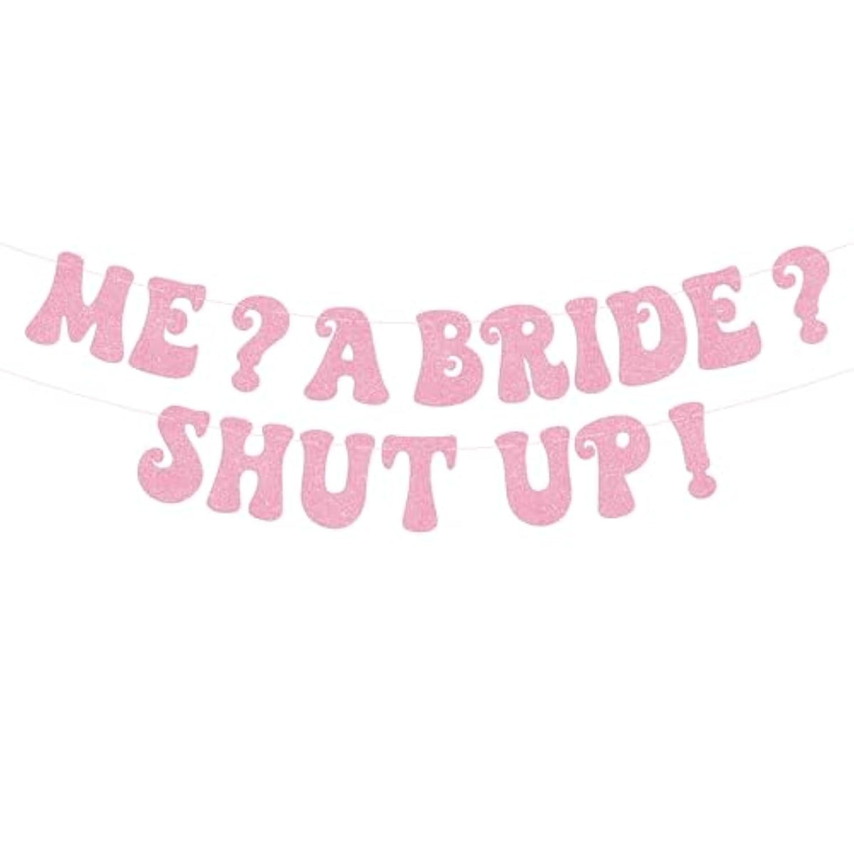 Princess Bachelorette Banner Me A Bride Shut Up Rose Gold Party Decoration
