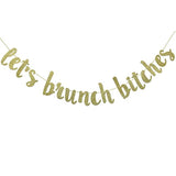 Let'S Brunch Bitches Banner Hanging Garland For Bachelorette Dirty Thirty Party Decor Brunch Decorations Photo Prop Sign (Gold Glitter)