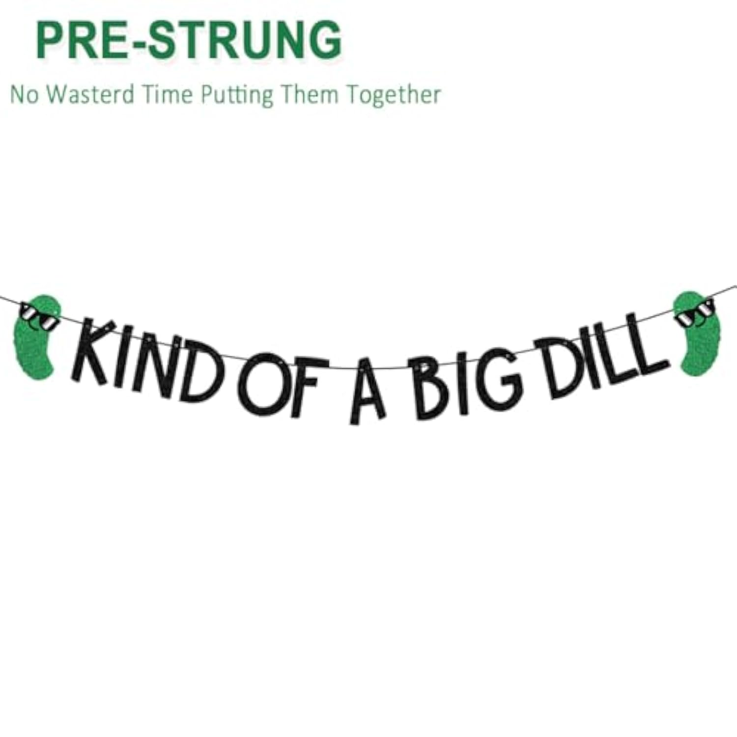 Glitter “Kind of a Big Dill” Pickle Birthday Banner for Party Décor