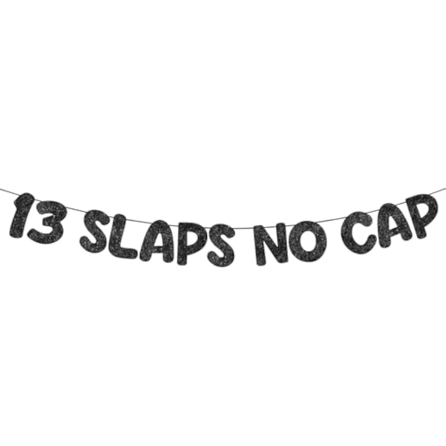 Pre-Strung 13 Slaps No Cap Banner Glitter 13th Birthday Sign for Teen Party Decor