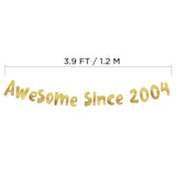 Awesome Since 2004 Gold Glitter Banner - 21St Birthday And Anniversary Party Decorations